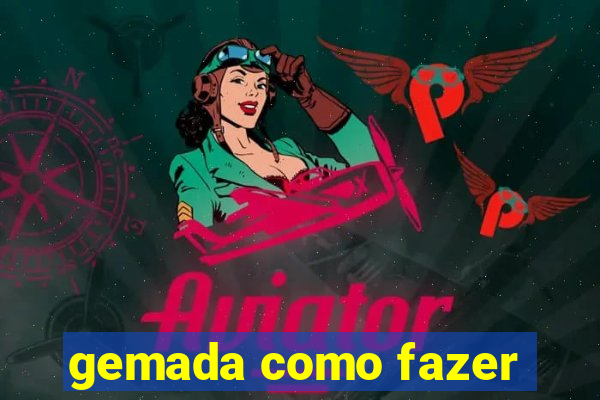 gemada como fazer